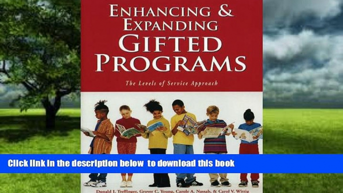 Pre Order Enhancing and Expanding Gifted Programs: The Levels of Service Approach Donald