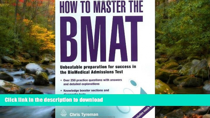 Pre Order How to Master the BMAT: Unbeatable Preparation for Success in the BioMedical Admissions