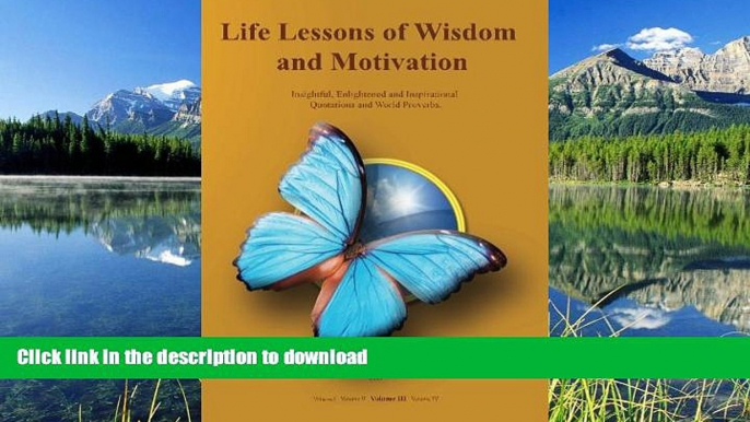 Read Book Life Lessons of Wisdom and Motivation: Insightful, Enlightened and Inspirational