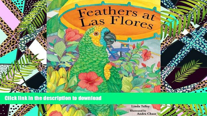 Pre Order FEATHERS AT LAS FLORES The Gossip Story Children s Picture Book (Life Skills Childrens