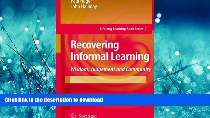 Pre Order Recovering Informal Learning: Wisdom, Judgement and Community (Lifelong Learning Book