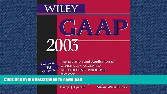 Pre Order Wiley GAAP 2003: Interpretation and Application of Generally Accepted Accounting