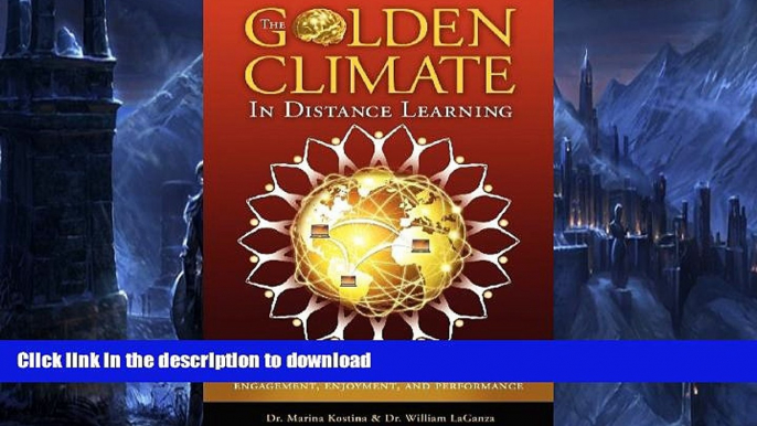 Hardcover The Golden Climate in Distance Learning: The Secrets of Immediate Connection,