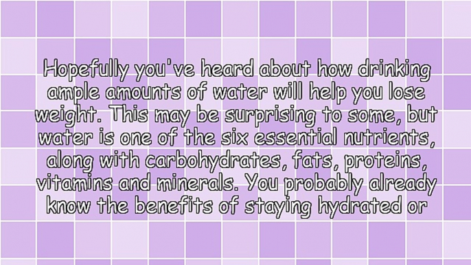 Weight Loss - Drinking Water Can Help You Lose Weight