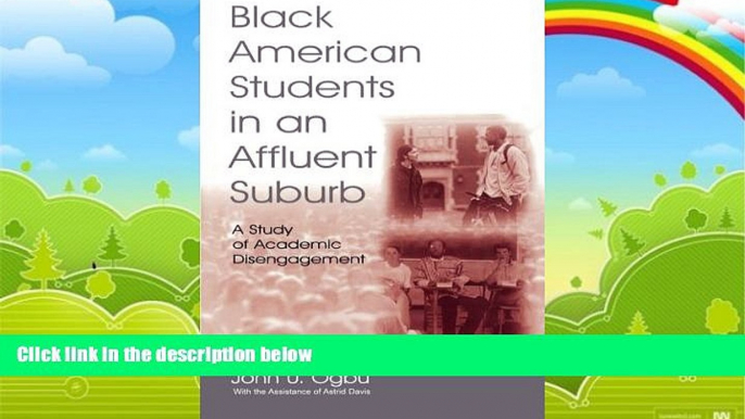 Online John U. Ogbu Black American Students in An Affluent Suburb: A Study of Academic