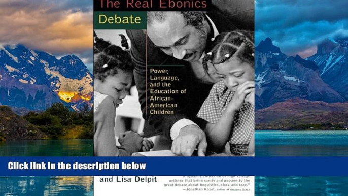 Online Theresa Perry The Real Ebonics Debate: Power, Language, and the Education of