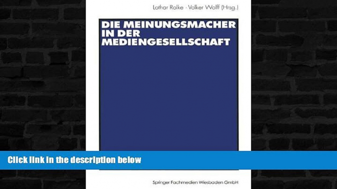 Buy  Die Meinungsmacher in der Mediengesellschaft: Deutschlands Kommunikationseliten aus der