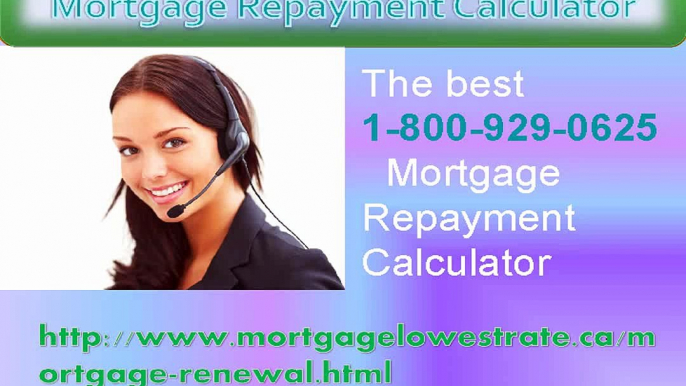 Anytime you call @ 1-800-929-0625 Mortgage Repayment Calculator