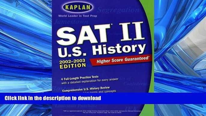 Pre Order Kaplan SAT II: U.S. History 2002-2003 Edition (Kaplan SAT Subject Tests: U.S. History)