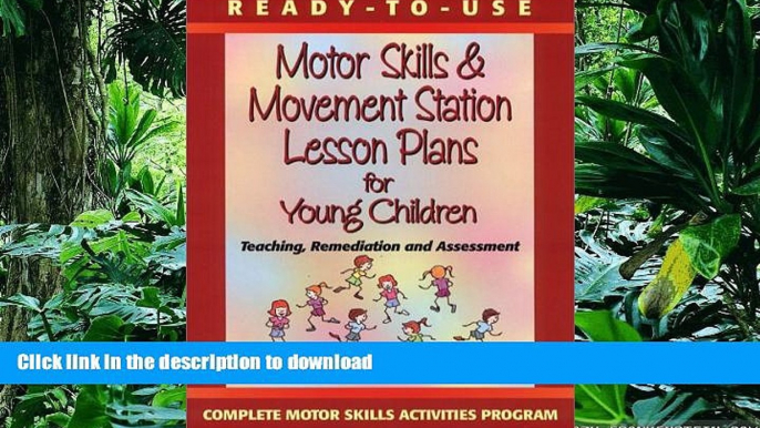 Hardcover Ready to Use Motor Skills   Movement Station Lesson Plans for Young Children Kindle eBooks