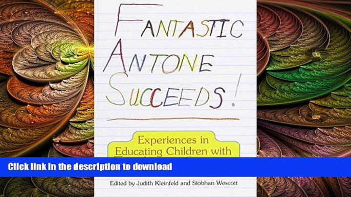 Pre Order Fantastic Antone Succeeds: Experiences in Educating Children with Fetal Alcohol Syndrome