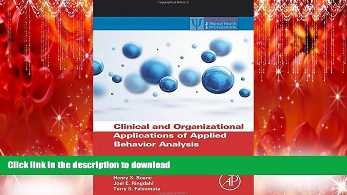 Hardcover Clinical and Organizational Applications of Applied Behavior Analysis (Practical