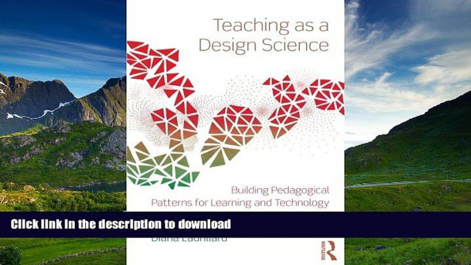 READ Teaching as a Design Science: Building Pedagogical Patterns for Learning and Technology Full