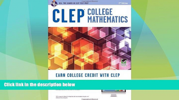 Price CLEPÂ® College Mathematics Book + Online (CLEP Test Preparation) Mel Friedman M.S. For Kindle