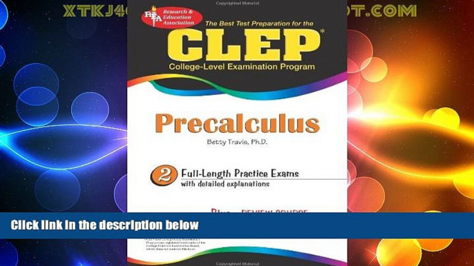 Best Price CLEPÂ® Precalculus (CLEP Test Preparation) Betty Travis PhD For Kindle