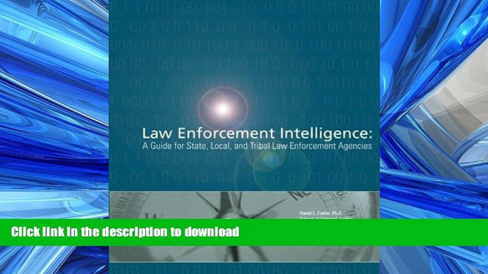 Hardcover Law Enforcement Intelligence:  A Guide for State, Local, and Tribal Law Enforcement