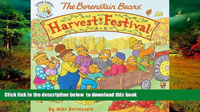 Pre Order The Berenstain Bears  Harvest Festival (Berenstain Bears/Living Lights) Mike Berenstain