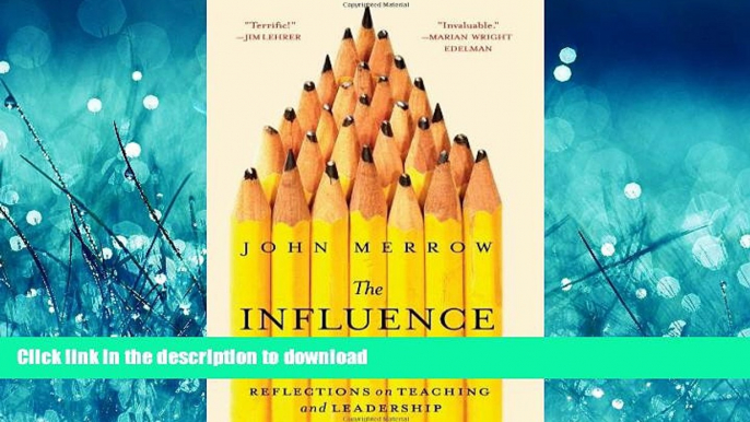 Pre Order The Influence of Teachers: Reflections on Teaching and Leadership