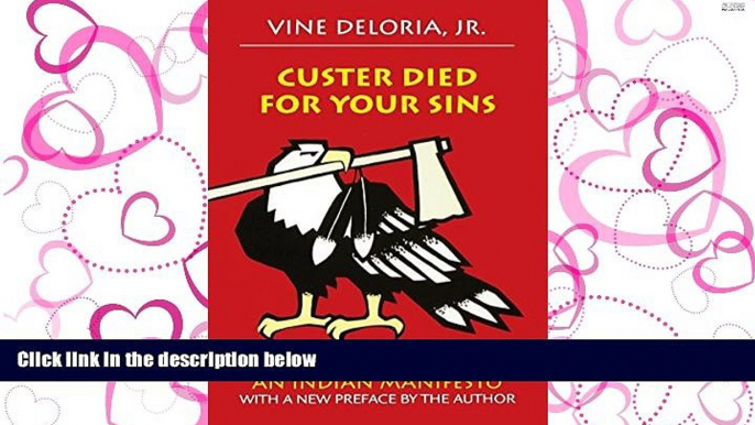 PDF [DOWNLOAD] Custer Died for Your Sins: An Indian Manifesto BOOK ONLINE