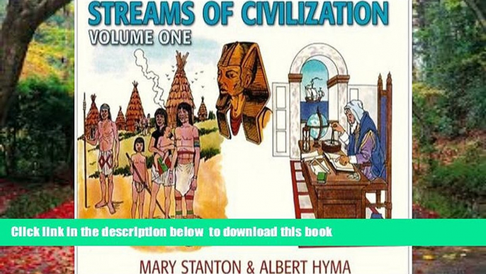 Pre Order Streams of Civilization: Earliest Times to the Discovery of the New World (Vol 1)