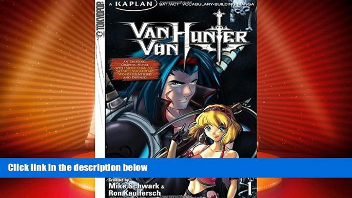 Best Price Van Von Hunter, Volume 1: Kaplan SAT/ACT Vocabulary-Building Manga (v. 1) Ron