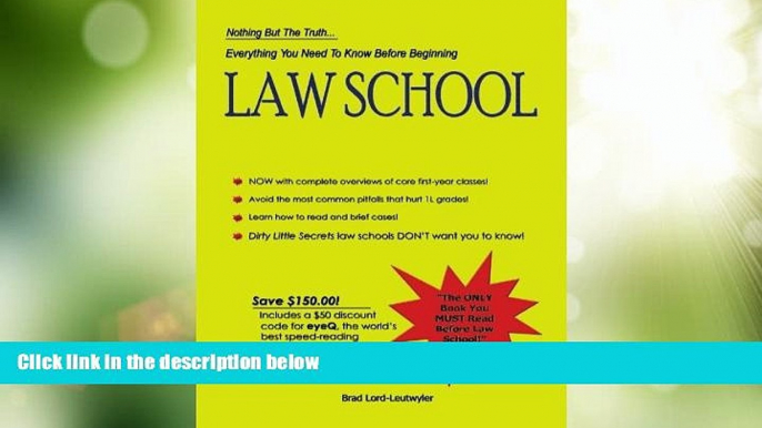 Best Price Everything You Need to Know Before Beginning Law School: Nothing but the truth... Brad