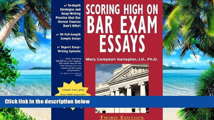 Download J.D., Ph. D. Mary Campbell Gallagher Scoring High on Bar Exam Essays: In-Depth Strategies