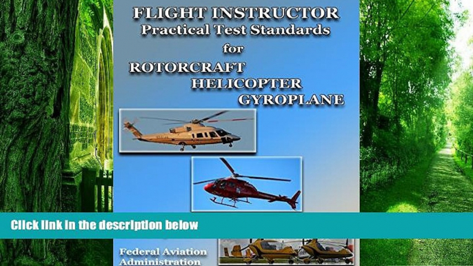 Download FAA Flight Instructor Rotorcraft Practical Test Standards For Ipad