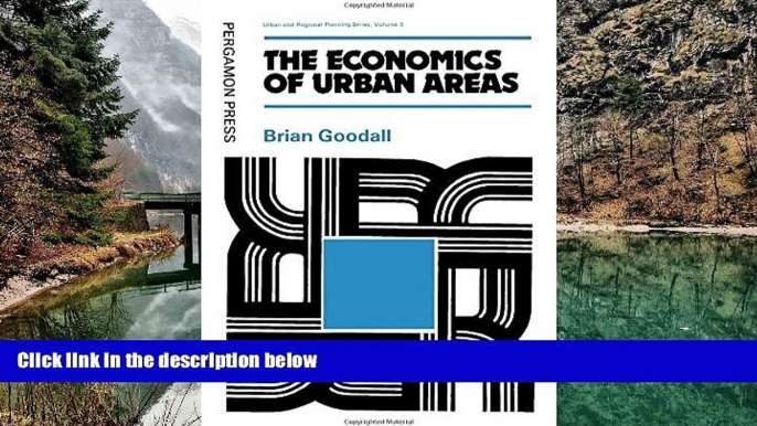 Buy Brian Goodall The Economics of Urban Areas (Urban and Regional Planning Series) Audiobook Epub