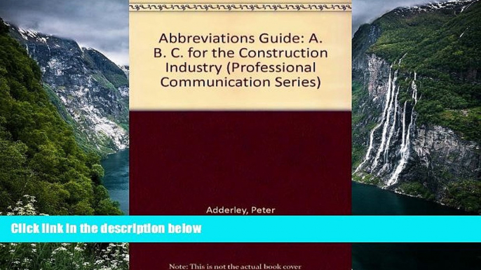 Buy Peter Adderley Abbreviations Guide: A. B. C. for the Construction Industry (Professional