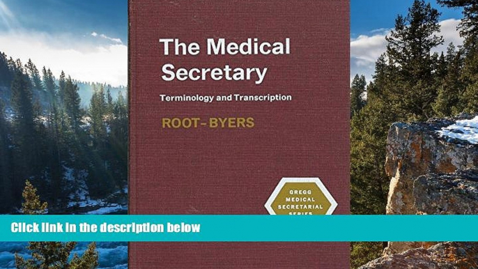 Buy K. B. Root Medical Secretary: Terminology and Transciption Full Book Download