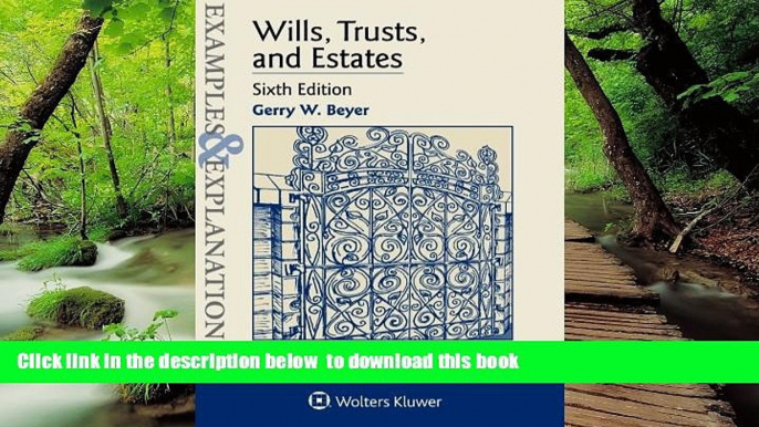 BEST PDF  Examples   Explanations: Wills Trusts   Estates READ ONLINE