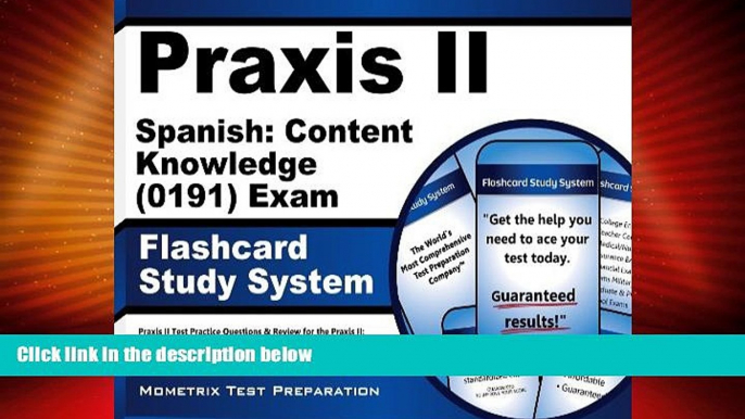 Best Price Praxis II Spanish: Content Knowledge (0191) Exam Flashcard Study System: Praxis II Test