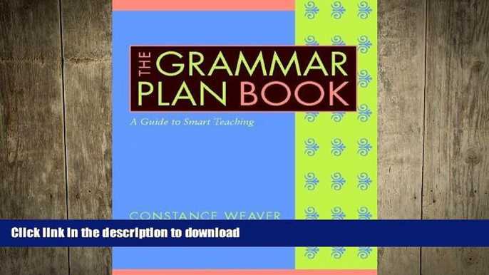 Pre Order The Grammar Plan Book: A Guide to Smart Teaching