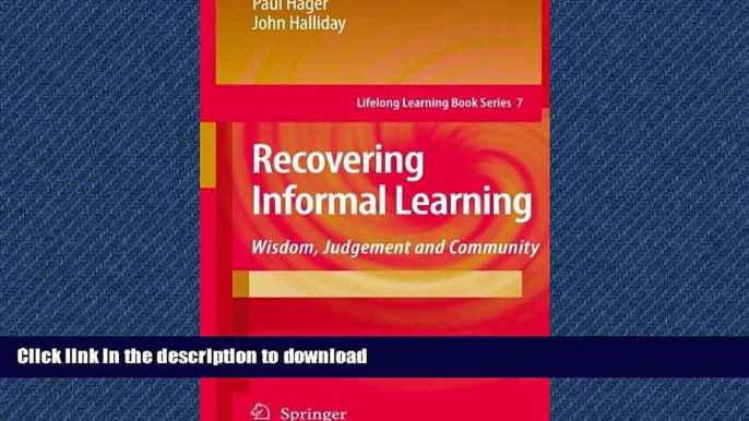 READ Recovering Informal Learning: Wisdom, Judgement and Community (Lifelong Learning Book Series)