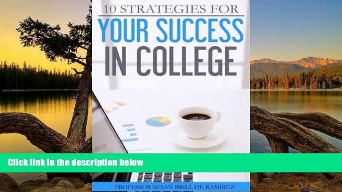 Online Susan Berry Brill de Ramirez Ph.D. 10 Strategies for Your Success in College Full Book Epub