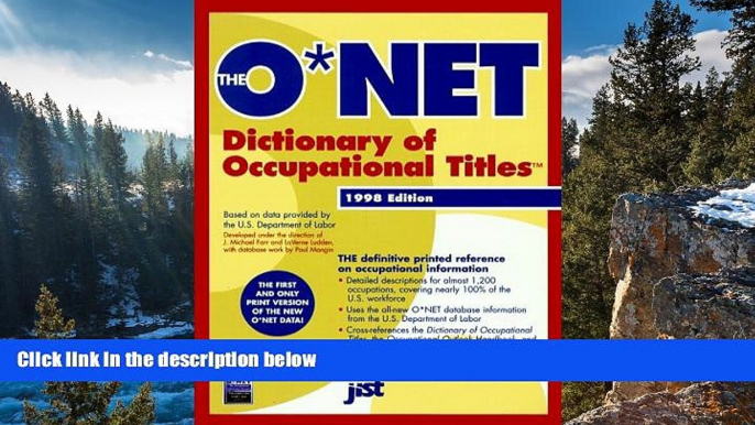 Online Us Dept of Labor The O*Net Dictionary of Occupational Titles 1998-1999 (O net Dictionary of