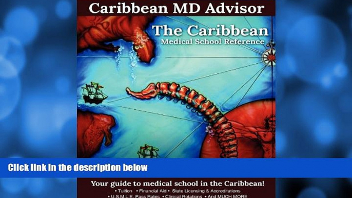 Online Caribbean Advisor The Caribbean Medical School Reference: Your Guide to Medical School in