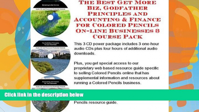 Pre Order The Best Get More Biz, Godfather Principles and Accounting   Finance for Colored Pencils