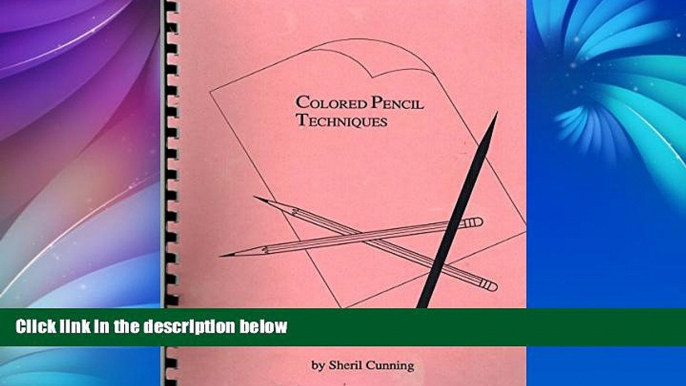 Pre Order Colored Pencil Techniques Sheril Cunning mp3