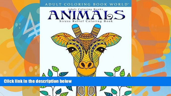 Pre Order Adult Coloring Books: Animals - Stress Relief Coloring Book Adult Coloring Book World On