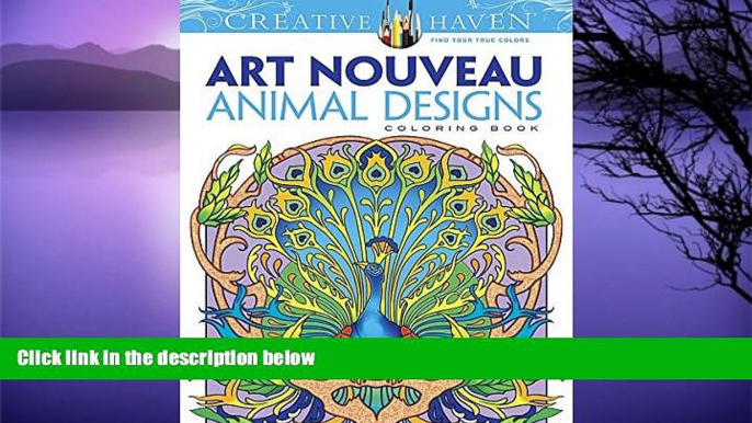 Pre Order Dover Creative Haven Art Nouveau Animal Designs Coloring Book (Adult Coloring) Marty