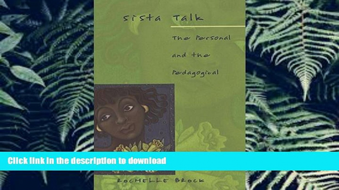 Pre Order Sista Talk: The Personal and the Pedagogical (Counterpoints) (v. 145)