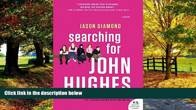 Price Searching for John Hughes: Or Everything I Thought I Needed to Know about Life I Learned