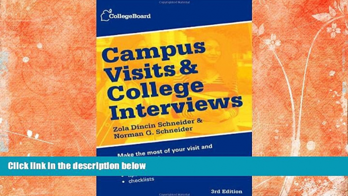 Buy  Campus Visits and College Interviews (College Board Campus Visits   College Interviews) The