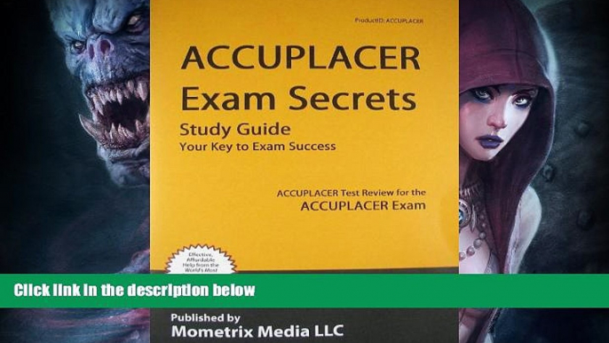 Buy NOW  Accuplacer Exam Secrets: Accuplacer Test Review for the Accuplacer Exam   Book