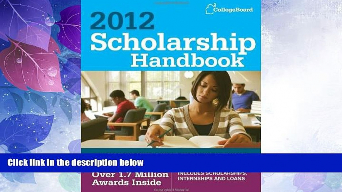 Price Scholarship Handbook 2012 (College Board Scholarship Handbook) The College Board On Audio