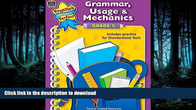 READ Grammar, Usage   Mechanics Grade 5 (Practice Makes Perfect (Teacher Created Materials))