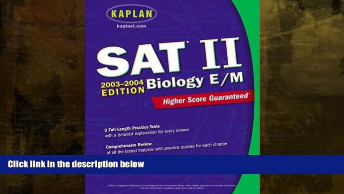 Buy  Kaplan SAT II Biology E/M 2003-2004 (Kaplan SAT Subject Tests: Biology) Kaplan  Book