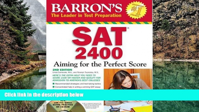 Online Linda Carnevale M.A. Barron s SAT 2400 with CD-ROM: Aiming for the Perfect Score Full Book